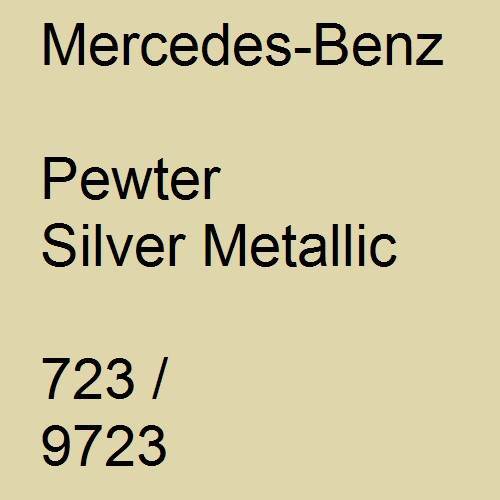 Mercedes-Benz, Pewter Silver Metallic, 723 / 9723.